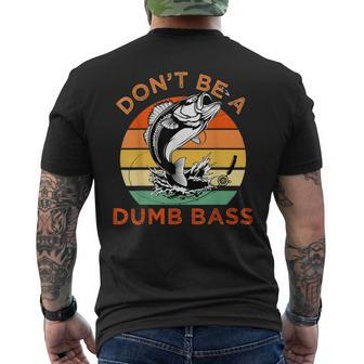 Fishing Don't Be A Dumb Bass Dad Men's T-shirt Back Print - Monsterry DE