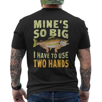 Fishing Mine's Big Use Two Hands Bass Dad Men's T-shirt Back Print - Seseable