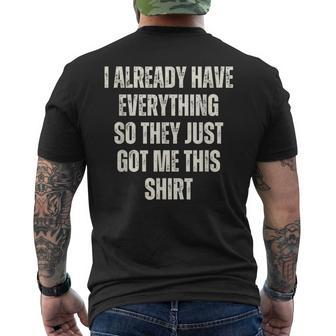 Gag For Someone Who Already Has Everything Men's T-shirt Back Print - Thegiftio UK