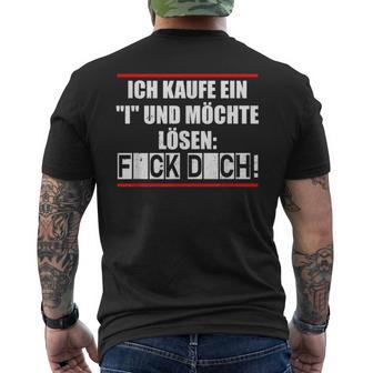 Statement Ich Kaufe Ein I Und Möchte Löke T-Shirt mit Rückendruck - Seseable