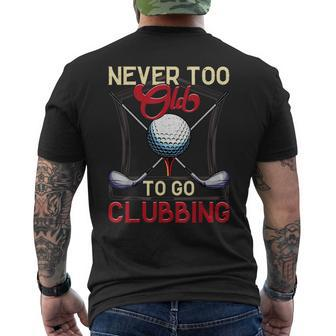 Golf For Retired Golfers Fathers Day Dad Men's T-shirt Back Print - Thegiftio UK