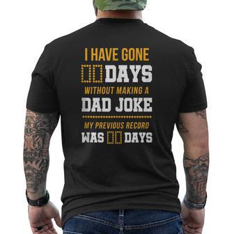I Have Gone 0 Days Without Making A Dad Joke Mens Back Print T-shirt | Mazezy AU