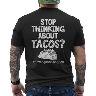Never Gonna Happen Tacos Meme Mexican Food Lover Men's T-shirt Back Print - Monsterry UK