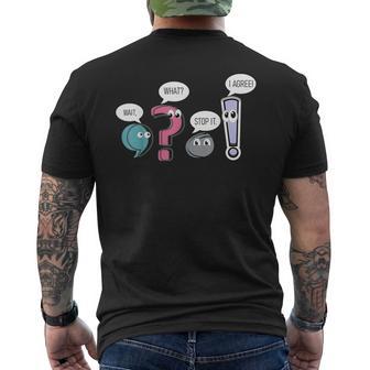 Grammar TeacherWait What Stop It I Agree Men's T-shirt Back Print - Seseable