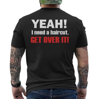 Hair I Need A Haircut Men's T-shirt Back Print - Monsterry