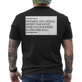 Humour Nur Weil Ich Lächle Heißt Klappen Will T-Shirt mit Rückendruck - Seseable