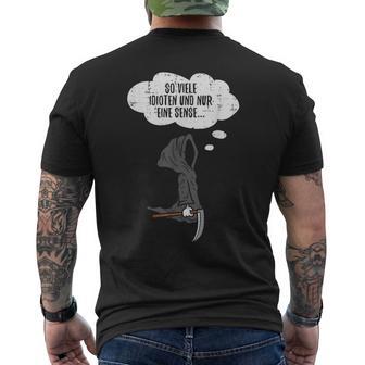 Humour Soiele Idioten Und Nur Eine Sense T-Shirt mit Rückendruck - Seseable