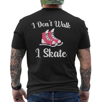 Ice Skating I Don't Walk I Skate Figure Skater Men's T-shirt Back Print - Monsterry