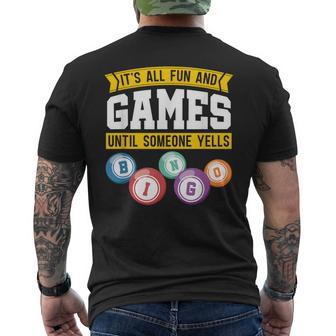 Its All Fun And Games Until Someone Yells Bingo Men's T-shirt Back Print - Monsterry DE