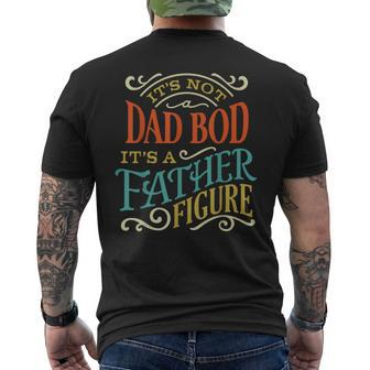 Its Not Dad Bod Father Figure Fathers Day Vintage Mens Men's T-shirt Back Print - Seseable