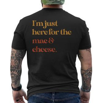 Im Just Here For The Mac And Cheese Thanksgiving Men's T-shirt Back Print - Monsterry