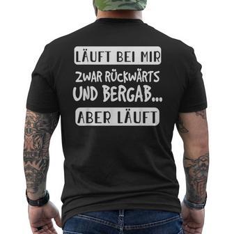 Läuft Bei Mir Zurücktern Und Bergab Aber Läuft German L S T-Shirt mit Rückendruck - Seseable