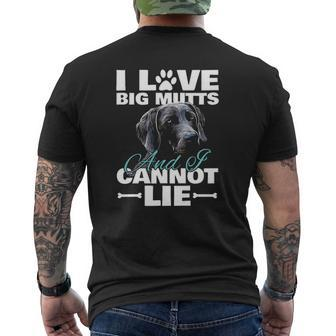 I Love Big Mutts I Cannot Lie Great Dane Dog Lovers Mens Back Print T-shirt | Mazezy
