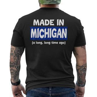 Made In Michigan A Long Long Time Ago Men's T-shirt Back Print - Monsterry CA