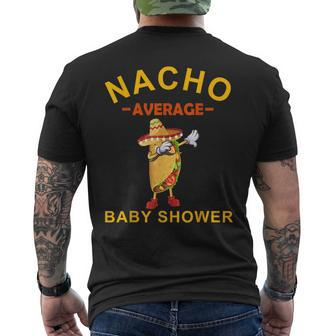 Nacho Average Baby Shower Cinco De Mayo Fiesta Mexican Men's T-shirt Back Print - Monsterry UK