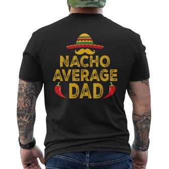 Nacho Average Dad Cinco De Mayo Father's Day Men's T-shirt Back Print - Monsterry CA