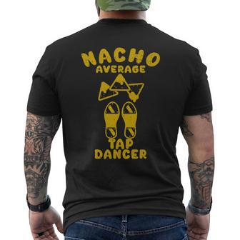 Nacho Average Tap Dancer Cinco De Mayo Mexican Dancing Men's T-shirt Back Print - Monsterry