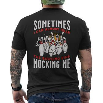 Almost Hear Pins Mocking Me Ten Pin Bowling Men's T-shirt Back Print - Monsterry