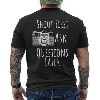 Photography Shoot First Ask Questions Later Men's T-shirt Back Print - Monsterry AU
