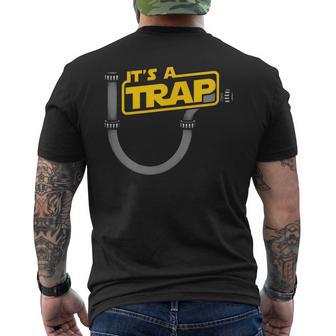 Plumbing Plumber It's A Trap Men's T-shirt Back Print - Monsterry