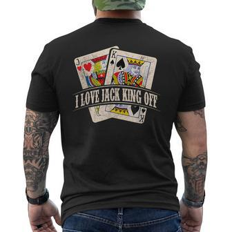 Poker Player I Love Jack King Off Men's T-shirt Back Print - Seseable