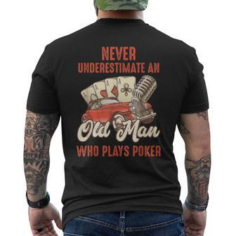 Poker Never Underestimate An Old Man Who Plays Poker Men's T-shirt Back Print | Mazezy
