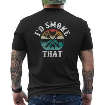 Retro Grilling Bbq Smoker Chef Dad -I'd Smoke That Mens Back Print T-shirt | Mazezy