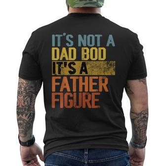 Retro Vintage It's Not A Dad Bod Its A Father Figure Men's T-shirt Back Print - Monsterry