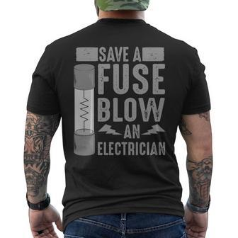 Save A Fuse Blow An Electrician Cool Men's T-shirt Back Print | Mazezy
