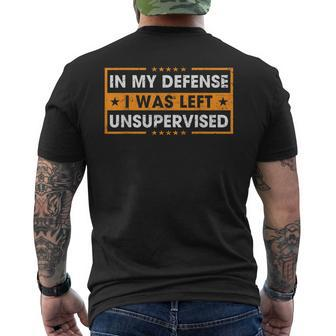 Saying In My Defense I Was Left Unsupervised Retro Men's T-shirt Back Print - Thegiftio UK