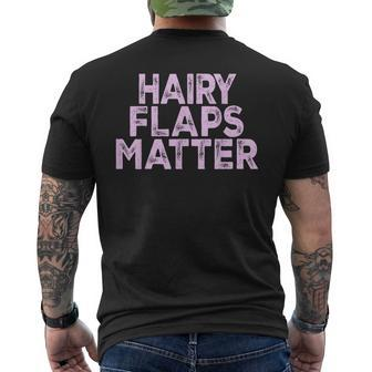 Saying Hairy Flaps Matter Rude Joke Naughty Womens Men's T-shirt Back Print - Monsterry UK