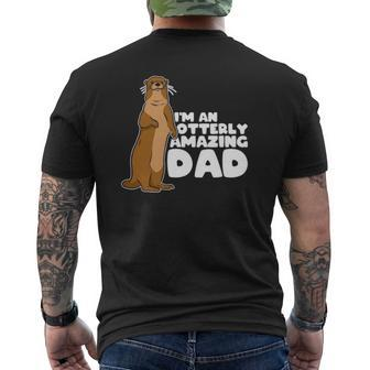 Sea Otter Puns I'm An Otterly Amazing Dad Father's Day Mens Back Print T-shirt | Mazezy