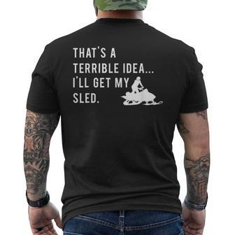 Snowmobile Quote I'll Get My Sled For Winter Sports Men's T-shirt Back Print - Monsterry AU