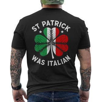 St Patrick Was Italian St Patrick's Day Men's T-shirt Back Print | Mazezy CA