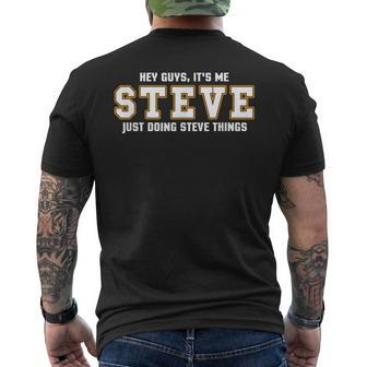 Steve Hey Guys It's Me Steve Doing Day Things Men's T-shirt Back Print - Seseable