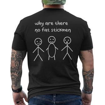 Stick Figures Stick Man Why Are There No Fat Stickmen Men's T-shirt Back Print - Monsterry UK