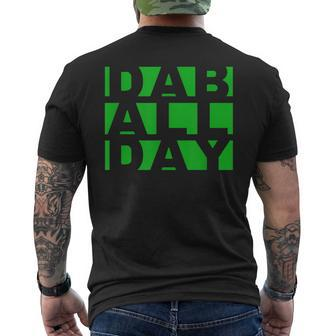 Stoner Weed Oil Concentrate Rig Dab All Day Men's T-shirt Back Print - Monsterry CA