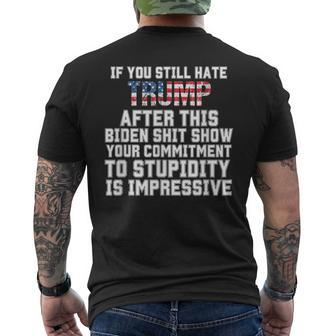 U Still Hate Trump After This QuoteGreat Man 2024 Men's T-shirt Back Print - Seseable