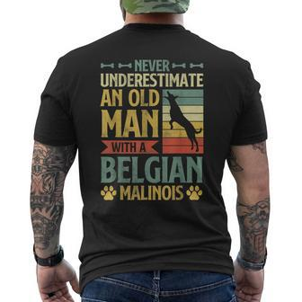Never Underestimate An Old Man With A Belgian Malinois Men's T-shirt Back Print | Mazezy