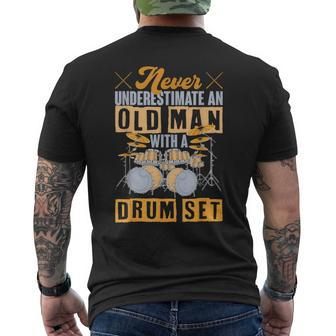 Never Underestimate An Old Man With A Drum Set Drums Men's T-shirt Back Print | Mazezy