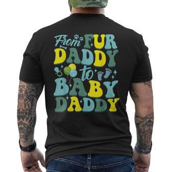 From Fur Daddy To Baby Daddy Father’S Day Baby Lover Men's T-shirt Back Print - Thegiftio UK
