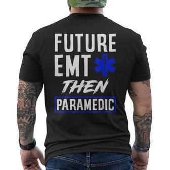 Future Emt Then Paramedic Ambulance Emt Mens Back Print T-shirt - Thegiftio UK