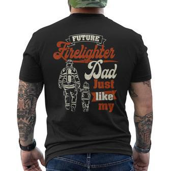 Future Firefighter Just Like My Dad Love Dad Kid Mens Back Print T-shirt | Mazezy