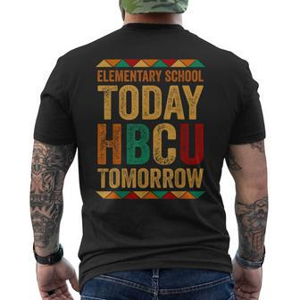 Future Hbcu College Elementary School Today Hbcu Tomorrow Men's T-shirt Back Print - Seseable