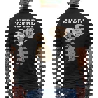 Gag Neutered Vasectomy Humor Get Well Pun Men's T-shirt Back Print - Thegiftio