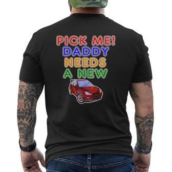 Game Show Buzzers Hey Pick Me Daddy Needs A New Car Mens Back Print T-shirt | Mazezy
