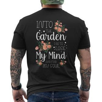 Into The Garden I Go To Lose My Mind And Find My Soul Garden Men's T-shirt Back Print - Monsterry
