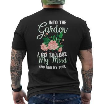 Into The Garden I Go To Lose My Mind And Find My Soul Motive Men's T-shirt Back Print - Monsterry UK