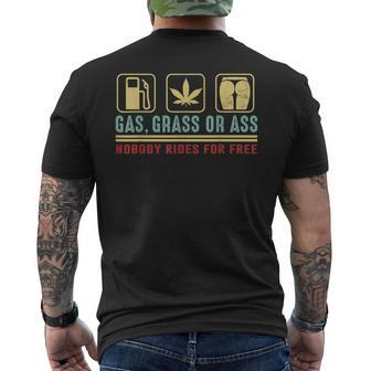 Gas Grass Or Ass Nobody Rides For Free Men's T-shirt Back Print - Monsterry AU