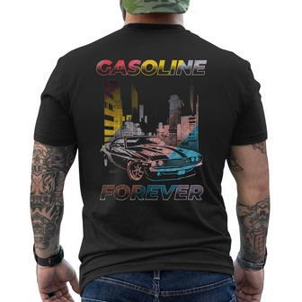 Gasoline Forever Gas Car Guy Garage Mechanic Joke Men's T-shirt Back Print - Monsterry